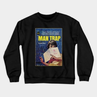 MAN TRAP - cool vintage pulp book art Crewneck Sweatshirt